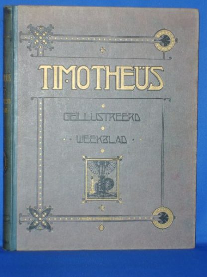 Timotheüs geïllustreerd weekblad jrg. XXIII (1917-1918)
