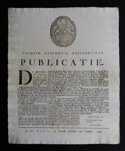 Publicatie. Vryheid, Gelykheid, Broederschap. 19 November 1795. Verbod om Boter uit de Provincie te vervoeren zonder speciale permissie.